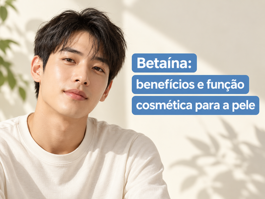 Betaína: benefícios e função cosmética para a pele