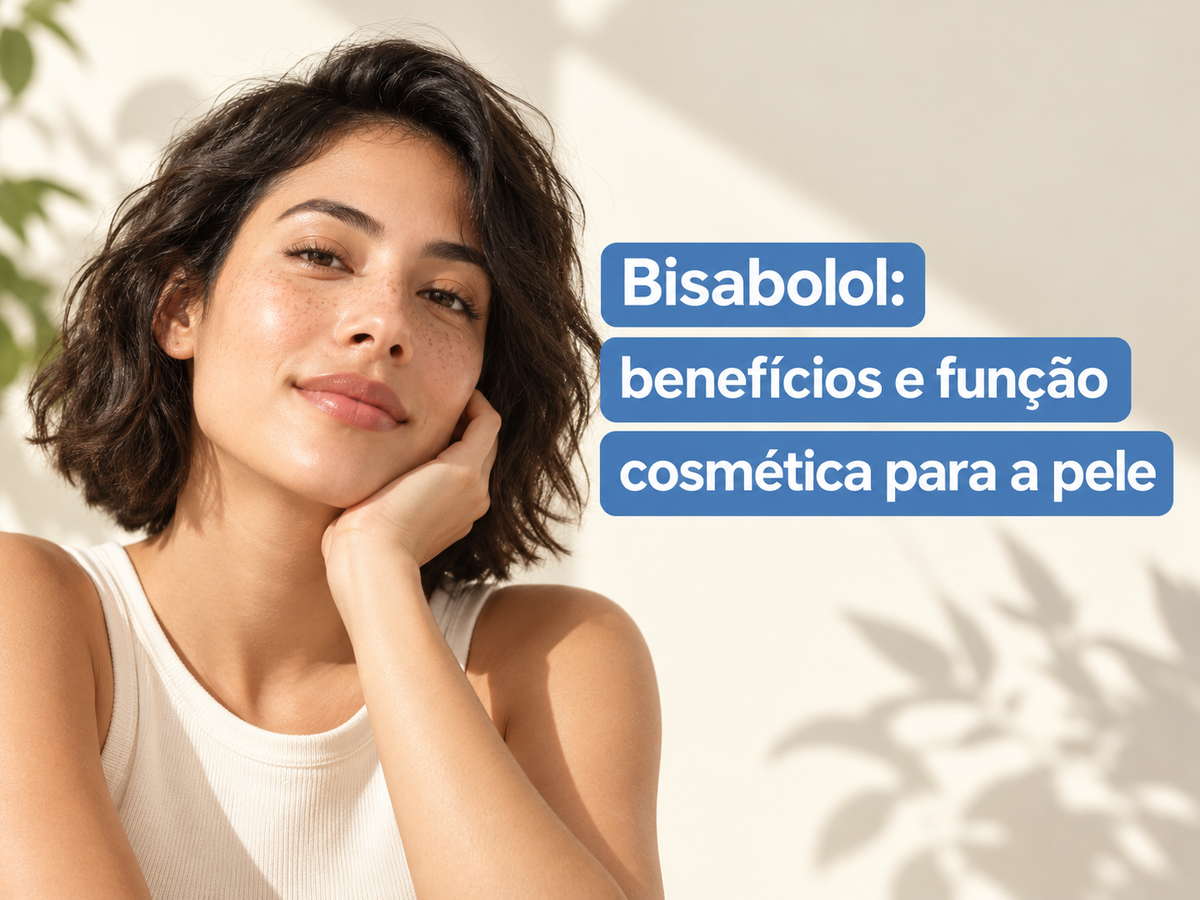 Bisabolol: benefícios e função cosmética para a pele