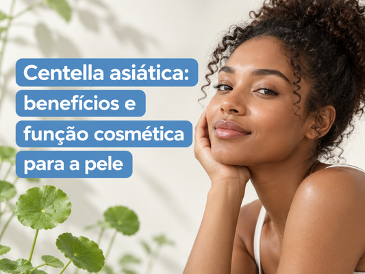 Centella asiática: benefícios e função cosmética para a pele